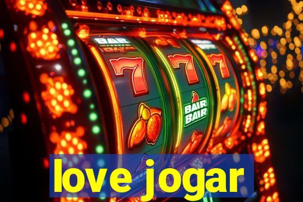 love jogar